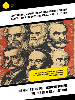 cover image of Die größten philosophischen Werke der Revolution